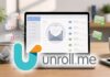 Faites le ménage dans les abonnements de votre boite mail avec Unroll.Me Faites le ménage dans les abonnements de votre boite mail avec Unroll.Me