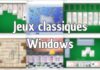 Comment retrouver les jeux classiques de Windows 7 sur Windows 10 et Windows 11 ? Comment retrouver les jeux classiques de Windows 7 sur Windows 10 et Windows 11 ?