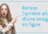 4 outils gratuits pour retirer l’arrière-plan d’une image detourage en ligne photo image