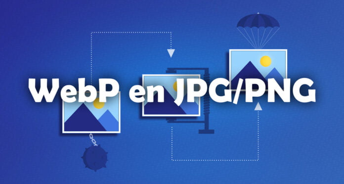 Convertir WebP en JPG Convertir WebP en PNG