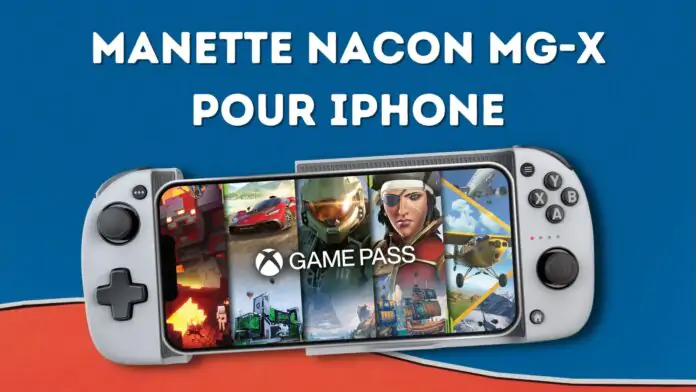 Manette Nacon MG-X pour iPhone