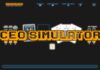 CEO Simulator : Plongez dans la peau d’un PDG de startup ! CEO Simulator : Plongez dans la peau d’un PDG de startup !