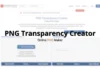 Comment rendre une image en PNG transparente ? Essayez PNG Transparency Creator d’Online PNG Tools PNG Transparency Creator Online PNG Maker