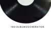 1001albumsgenerator : l’endroit idéal pour découvrir un disque culte par jour ? 1001albumsgenerator-musique