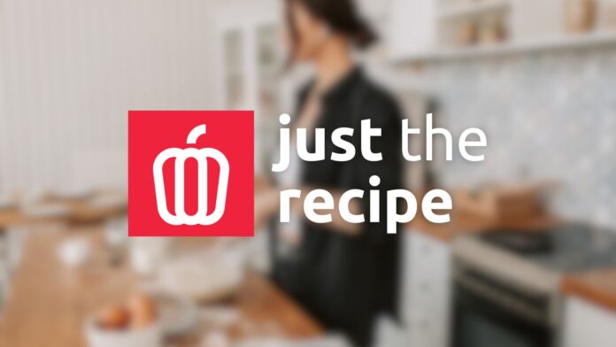just the recipe